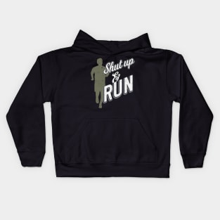 Shut Up And Run Kids Hoodie